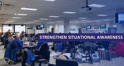 Strengthen situational awareness